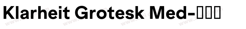 Klarheit Grotesk Med字体转换 Klarheit Grotesk Med字体转换